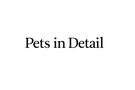 Pets in Detail - Home